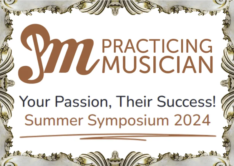 Practicing Musician Summer Symposium 2024